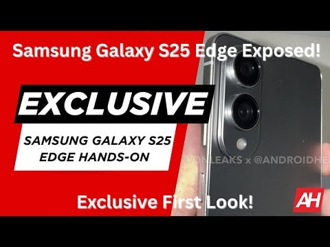 EXCLUSIVE: Samsung Galaxy S25 Edge Hands-On