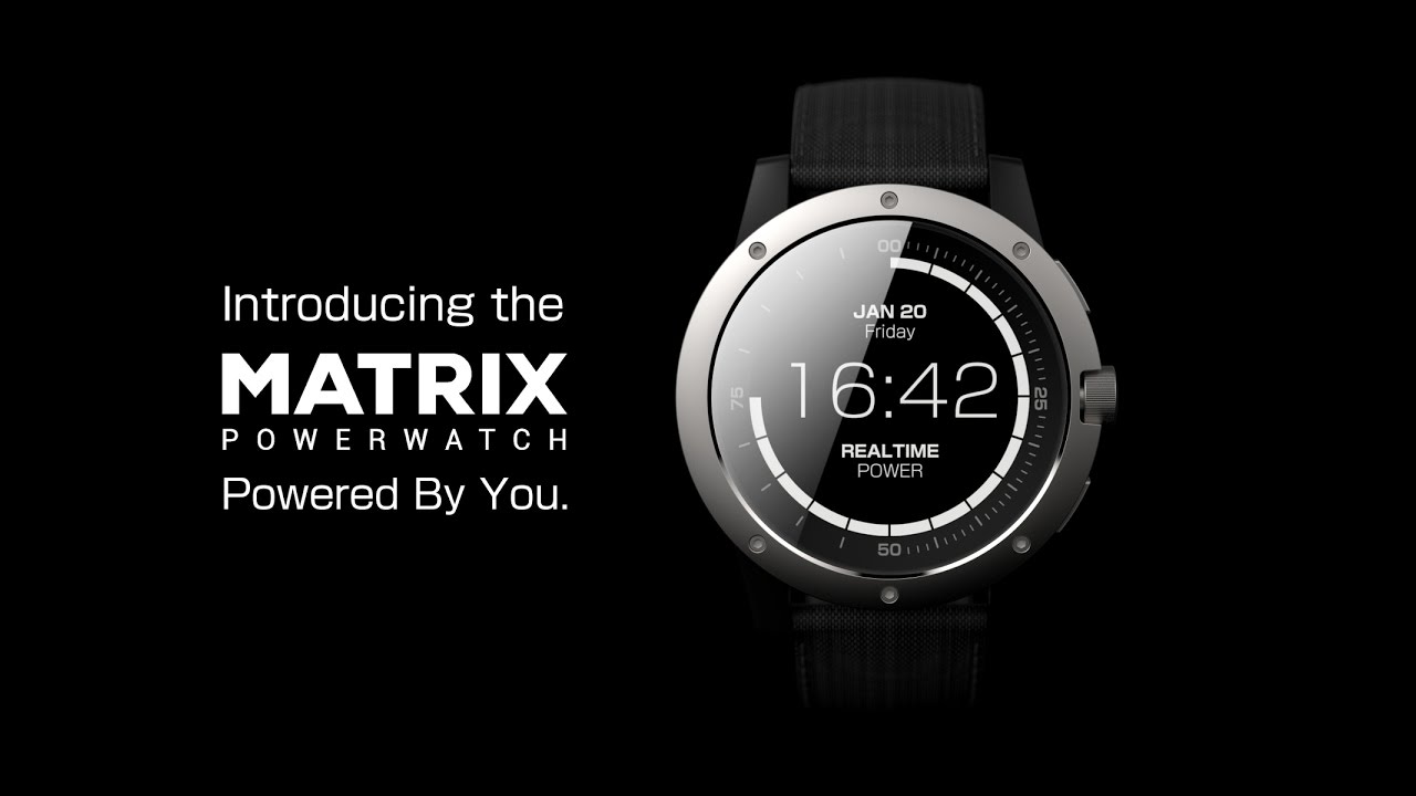 Matrix PowerWatch - The Smartwatch That's Powered by You