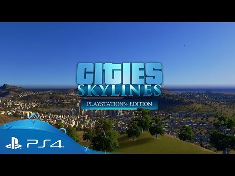 Cities: Skylines - PlayStation 4 Edition | Announcement Trailer  | PS4
