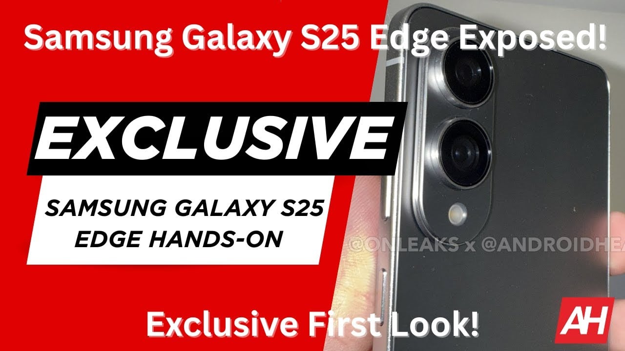 EXCLUSIVE: Samsung Galaxy S25 Edge Hands-On