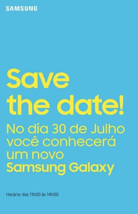 Samsung Save the Date 30 de julho Samsung Save the Date 30 de julho