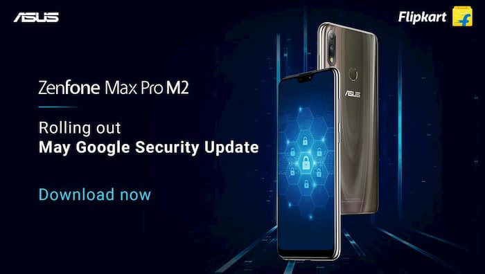 Zenfone Max Pro M2 e Max M2 recebem pacote de segurança de maio Imagem de divulgação do pacote de segurança de maio 2019 para o ASUS Zenfone Max Pro M2.