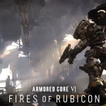 armored core vi fires of rubicon lancamento
