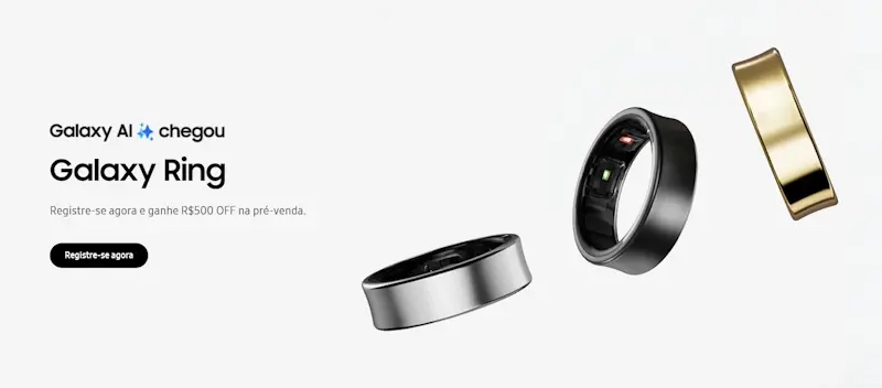 Galaxy Ring chegará ao Brasil em 18 de setembro; veja o preço galaxy ring pre venda
